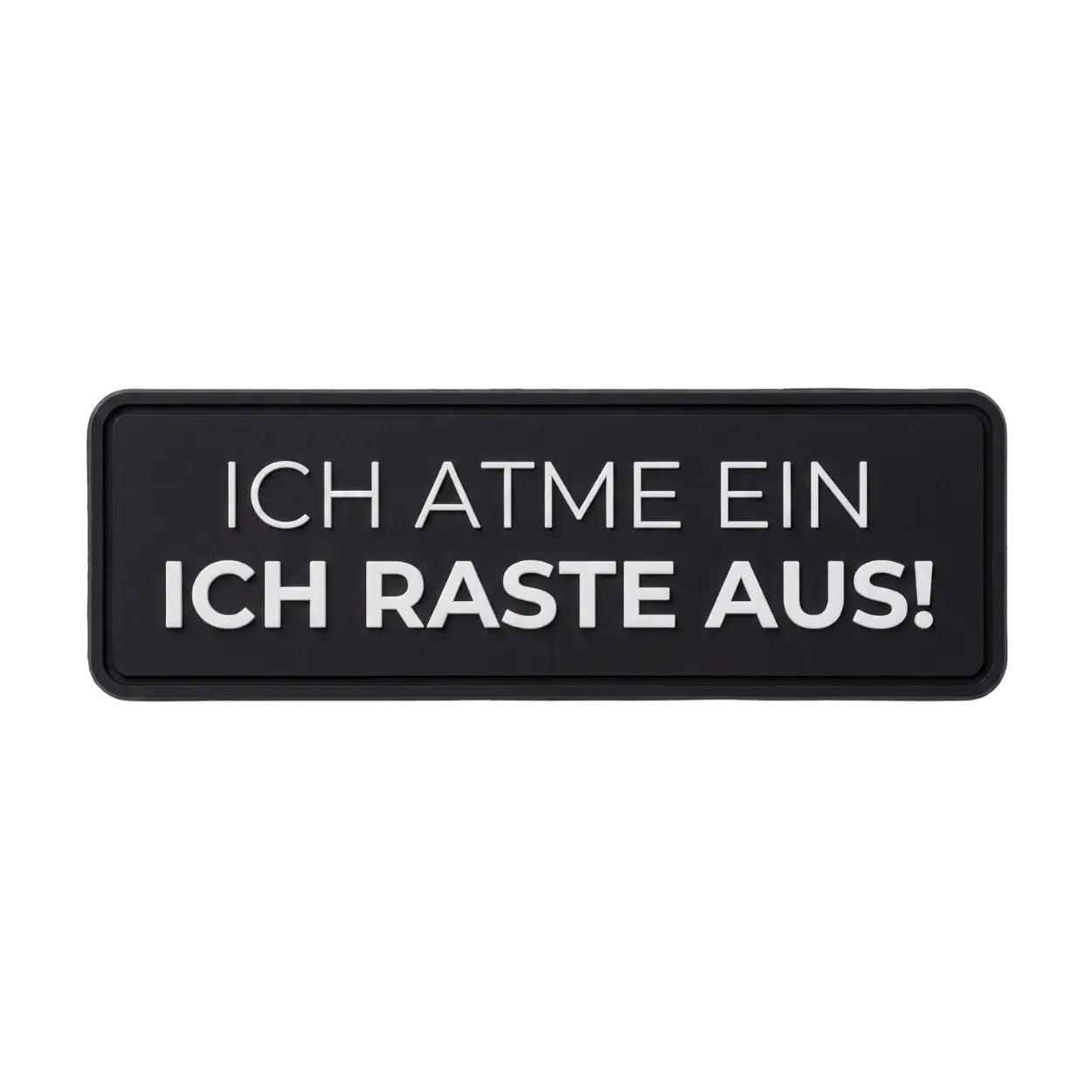 Rubberpatch „Ich atme ein, ich raste aus!“