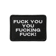 „Fuck you you fucking fuck!“