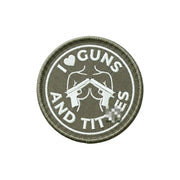 „I love Guns and Titt*es“